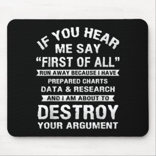First Of Funny College Sarcastic Debate Team Mouse Mat