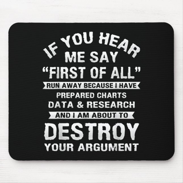 First Of Funny College Sarcastic Debate Team Mouse Mat (Front)