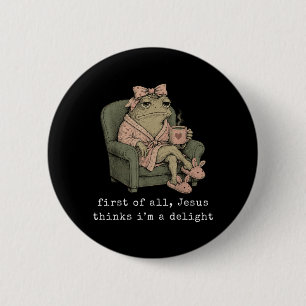 First Of Jesus Thinks A Delight Cute Bow Toad Frog 6 Cm Round Badge