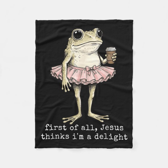 First Of Jesus Thinks A Delight Frog Coffee Meme Fleece Blanket (Front)