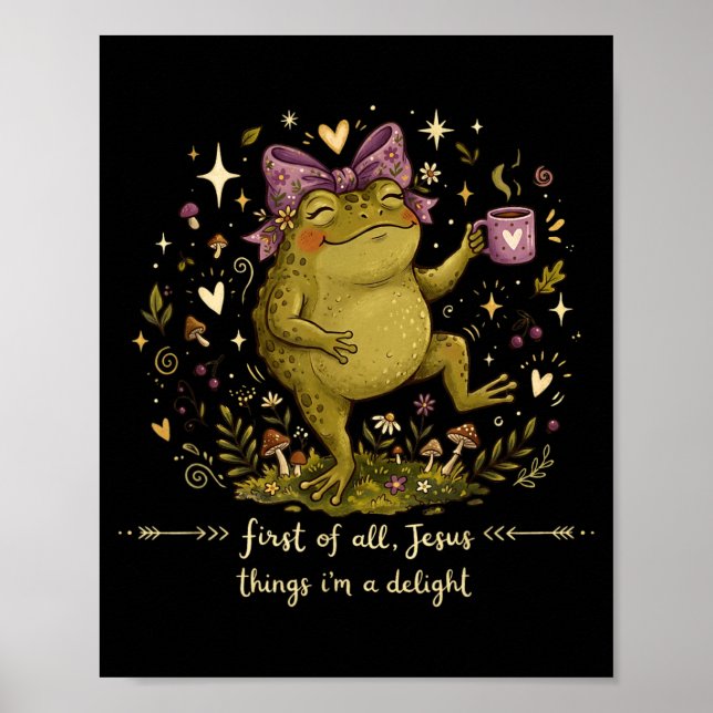 First Of Jesus Thinks A Delight Frog Meme Graphic Poster (Front)