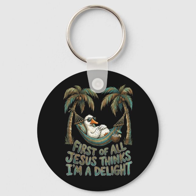 First Of Jesus Thinks A Delight Funny Goose Art Key Ring (Front)