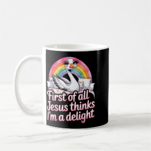 First Of Jesus Thinks A Delight Funny Goose Meme Coffee Mug
