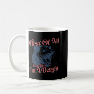 First Of Jesus Thinks A Delight Funny Opossum Meme Coffee Mug