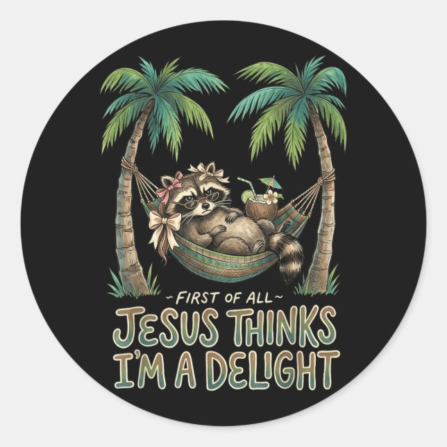 First Of Jesus Thinks A Delight Racoon Design 20 Classic Round Sticker (Front)