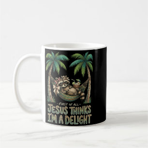 First Of Jesus Thinks A Delight Racoon Design 20 Coffee Mug