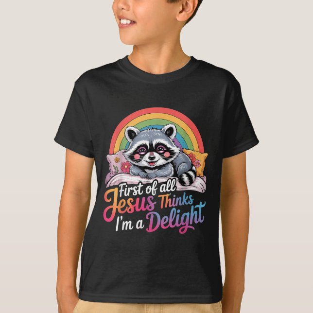 First Of Jesus Thinks A Delight Racoon Design 2 T-Shirt (Front)