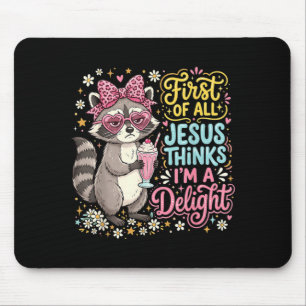 First Of Jesus Thinks A Delight Racoon Design 7 Mouse Mat
