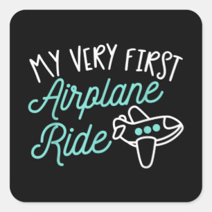 First Plane Fligh My Very First Airplane Ride Square Sticker