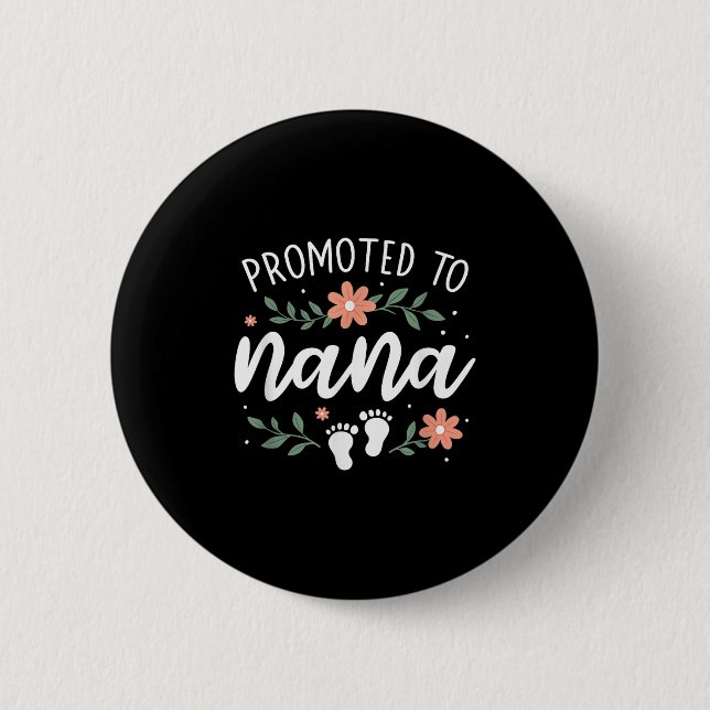 First Pregnancy Announcement Grandma - Promoted To 6 Cm Round Badge (Front)