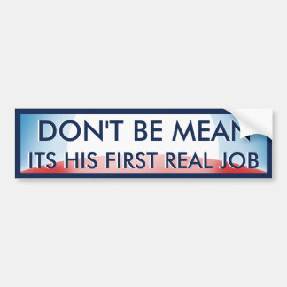 First Real Job Bumper Sticker
