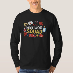 First Responder EMS Wee Woo Emergency Rescue EMT P T-Shirt