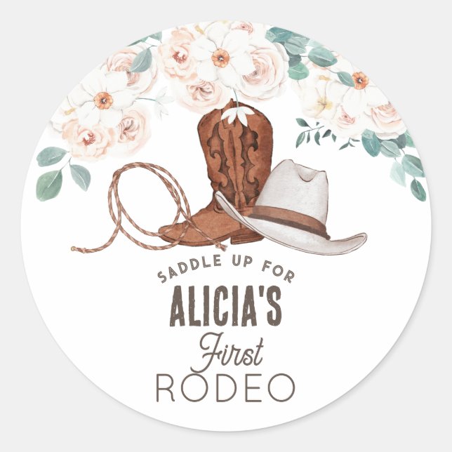 First Rodeo Cowgirl Western Floral 1st Birthday Classic Round Sticker (Front)