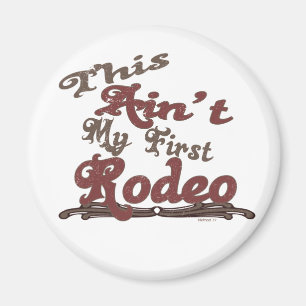 First Rodeo Magnet