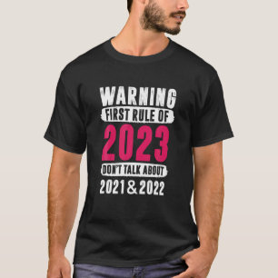 First Rule Of 2023 Don't Talk - New Year's Day Par T-Shirt