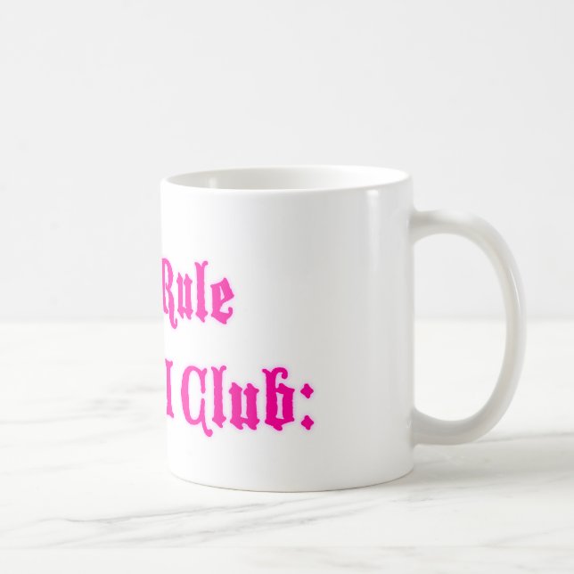 First Rule of STFU Club: Coffee Mug (Right)