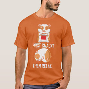 First Snacks then Rela Funny Guinea Pig T-Shirt