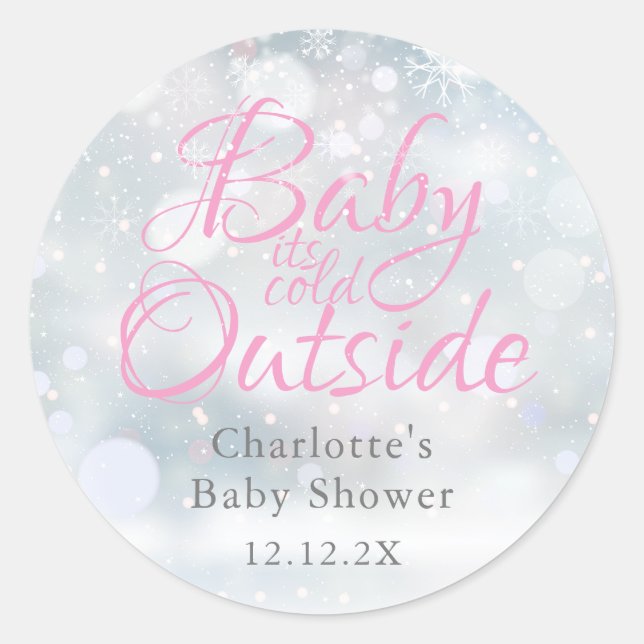 First Snowflakes Baby its Cold Outside baby shower Classic Round Sticker (Front)