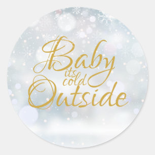 First Snowflakes Baby its Cold Outside Classic Round Sticker