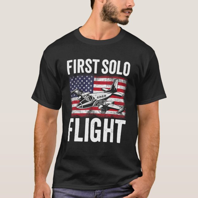 First Solo Flight Plane Aircraft Pilot Flight T-Shirt (Front)