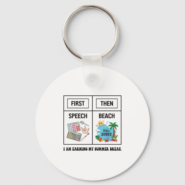First Speech Then Beach Funny Speech Therapy Summe Key Ring (Front)