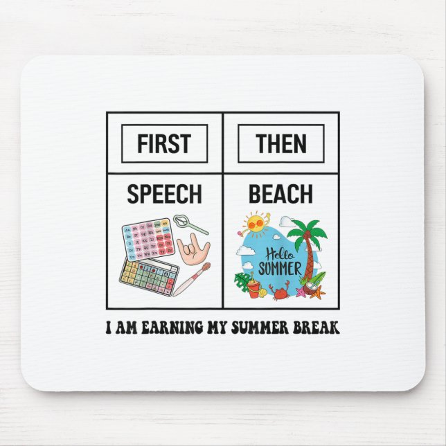 First Speech Then Beach Funny Speech Therapy Summe Mouse Mat (Front)
