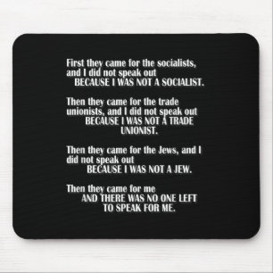 First They Came For The Socialists Left To Speak P Mouse Mat