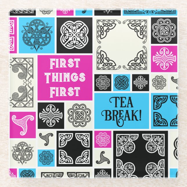 First Things First Tea Break! Funny Magenta & Blue Glass Coaster (Front)
