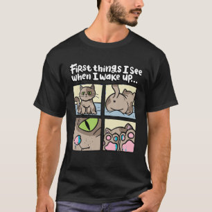 First Things I See When I wake Up Kitten Lover Cut T-Shirt