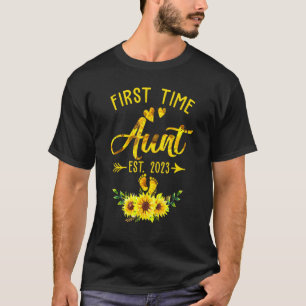 First Time Aunt Est 2023 Sunflower Promoted To Aun T-Shirt