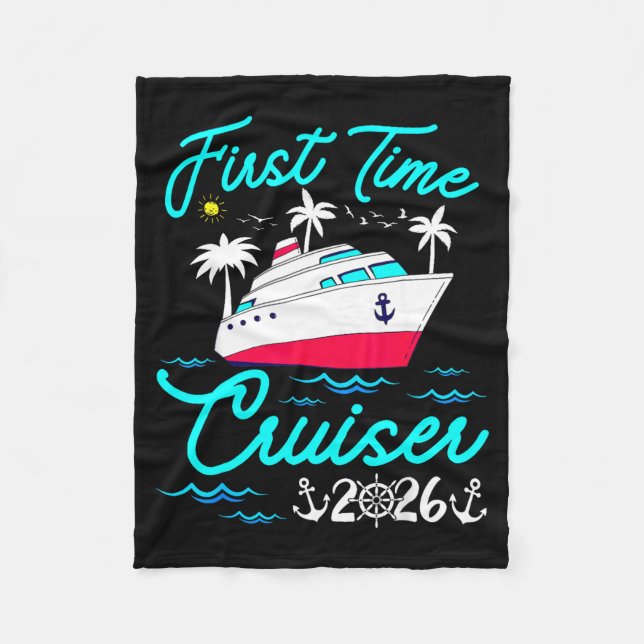 First Time Cruiser 2026 1st Cruise Vacation Family Fleece Blanket (Front)