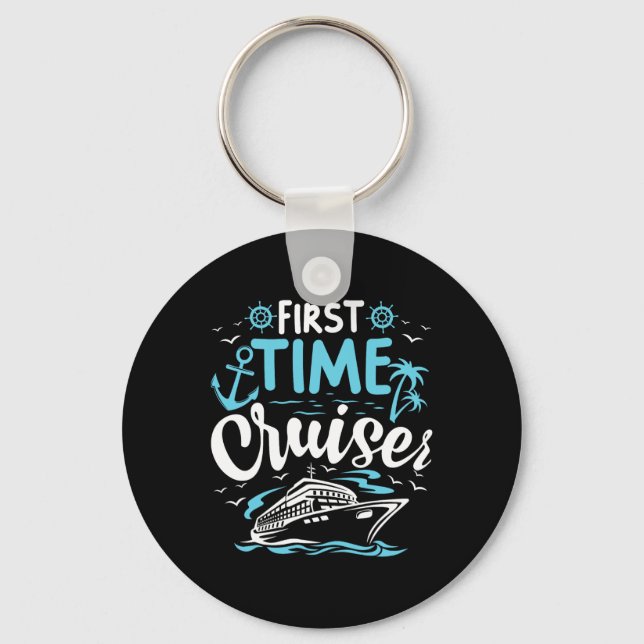First Time Cruiser First Cruise Ship Vacation Trip Key Ring (Front)