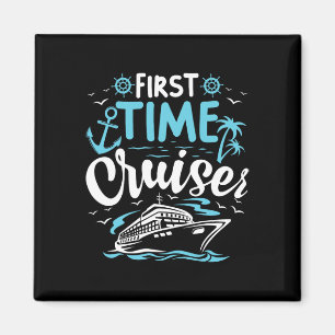 First Time Cruiser First Cruise Ship Vacation Trip Magnet