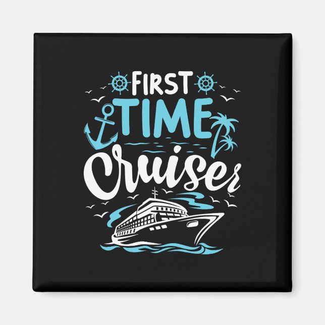 First Time Cruiser First Cruise Ship Vacation Trip Magnet (Front)