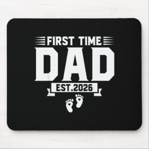 First Time Dad 2026 Dad Promoted To Dad Est 2026 N Mouse Mat