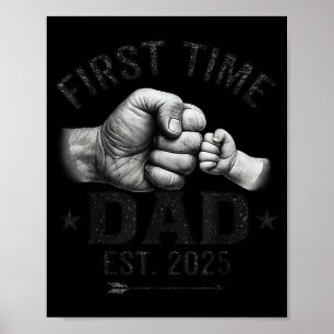 First Time Dad Est 2025 Fist Bump New Dad Father's Poster