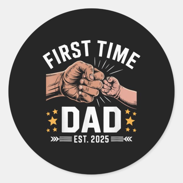 First Time Dad Est 2025 Fist Bump New Dad Funny Fa Classic Round Sticker (Front)