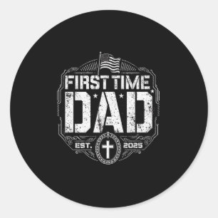 First Time Dad Est 2025 - Patriotic Christian Cros Classic Round Sticker
