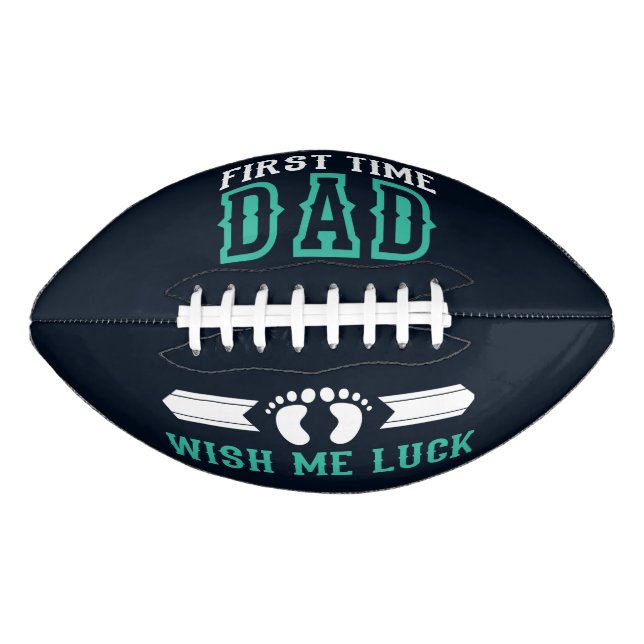 First time Dad wish me luck American Football (Front)