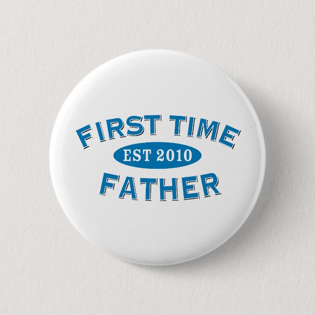 First Time Father 2010 6 Cm Round Badge (Front)
