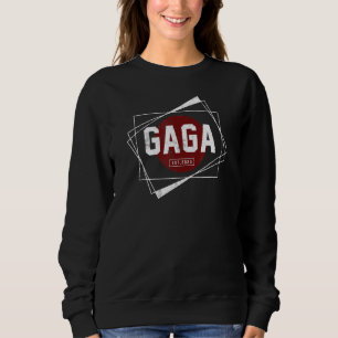 First Time Gaga For Men New Gaga Expecting Gaga 2 Sweatshirt