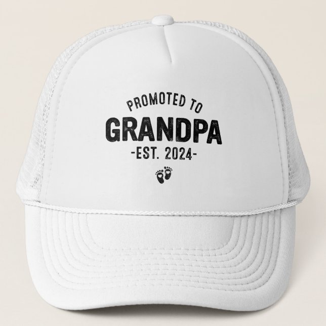 First Time Grandfather, Promoted to Grandpa 2024 Trucker Hat (Front)