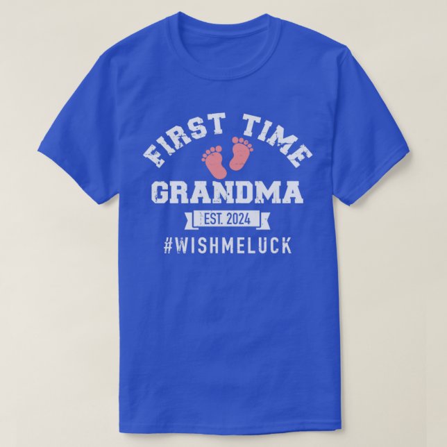 First time grandma 2024 wish me luck T-Shirt (Design Front)