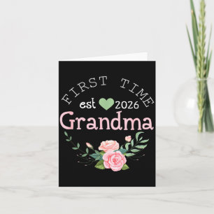 First Time Grandma Est 2026 New Grandmother 1st Ti Card