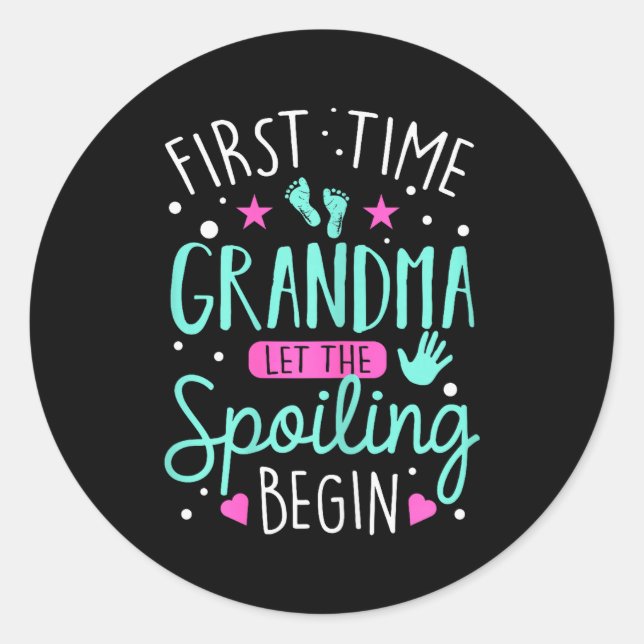 First Time Grandma Let The Siling Begin Funny Gran Classic Round Sticker (Front)
