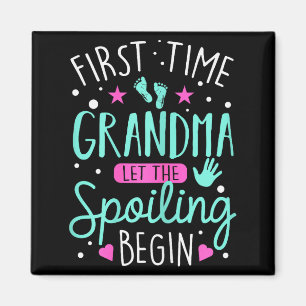 First Time Grandma Let The Siling Begin Funny Gran Magnet