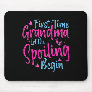 First Time Grandma Let The Spoiling Begin Grandmot Mouse Mat