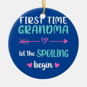 First Time Grandma Let the Spoiling Begin New 1st Ceramic Tree Decoration