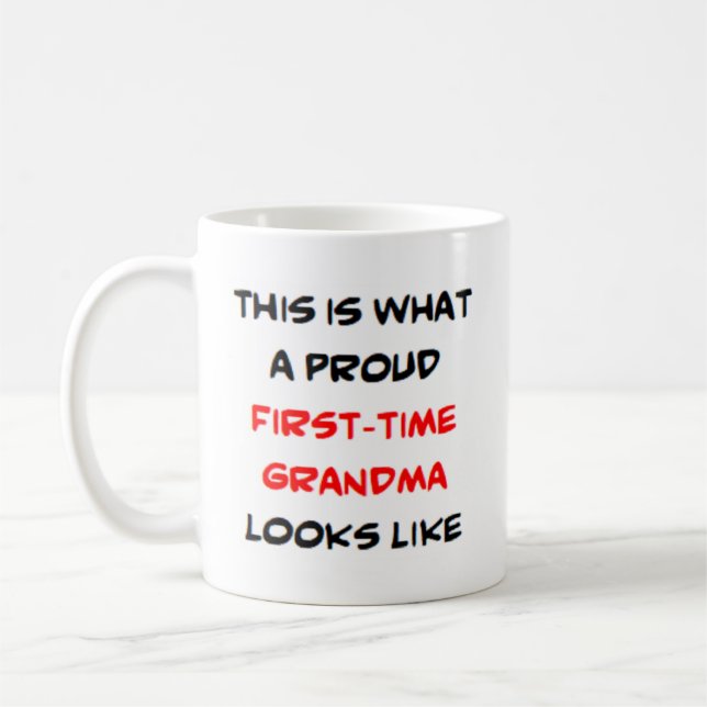 first-time grandma, proud coffee mug (Left)