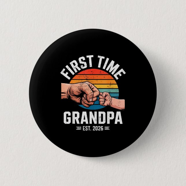 First Time Grandpa Est 2026 Baby Announcement Grea 6 Cm Round Badge (Front)